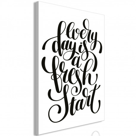 Seinapilt - Every Day Is a Fresh Start (1 Part) Vertical - 40x60