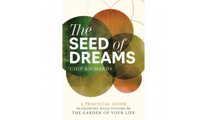 Book - Chip Richards The Seed of Dreams 192 pages 22 x 15 x 1.5 cm