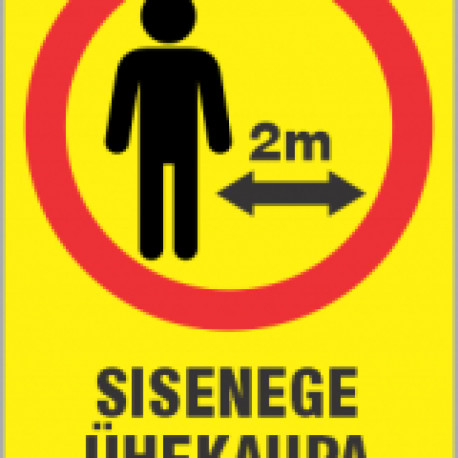 Ohutus - silt - Sisenege ühekaupa. Hoidke distantsi 2meetrit. Kleebis 200x300mm U2020