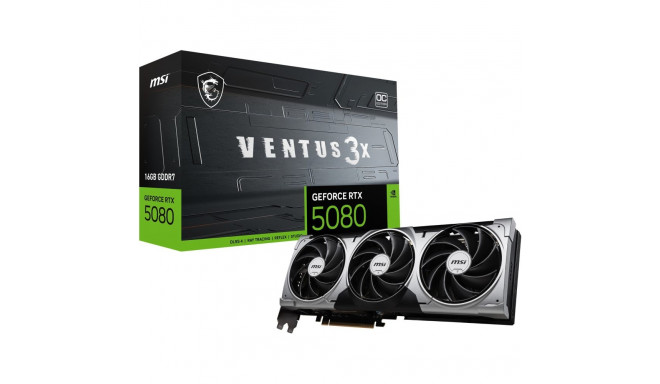 "RTX 5080 16GB MSI Ventus 3X OC 16GB GDDR7 3 Fan"